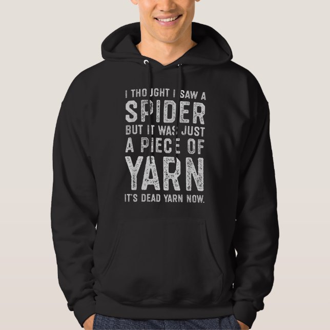 I Thought I Saw a Spider But it Was Just a Piece o Hoodie (Framsida)