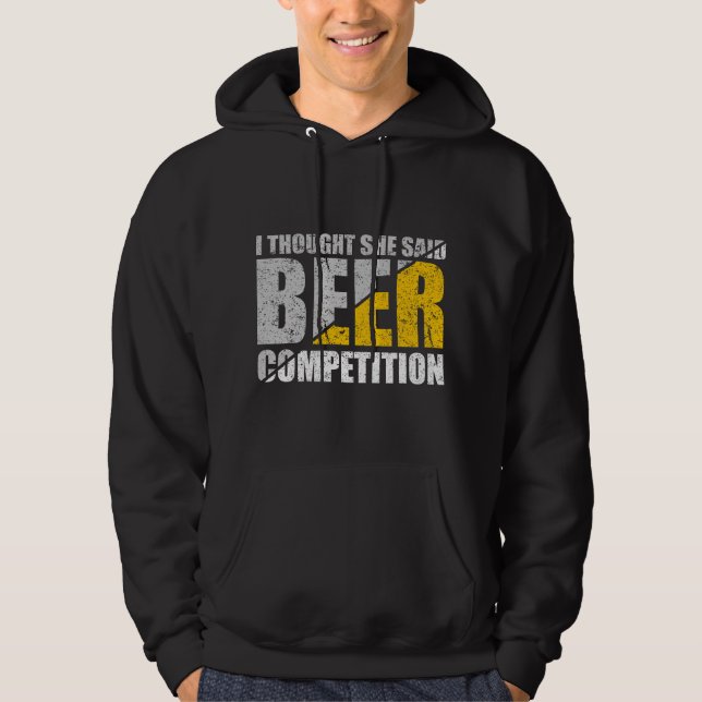 I Thought She Said Beer Competition Cheer Distress Hoodie (Framsida)