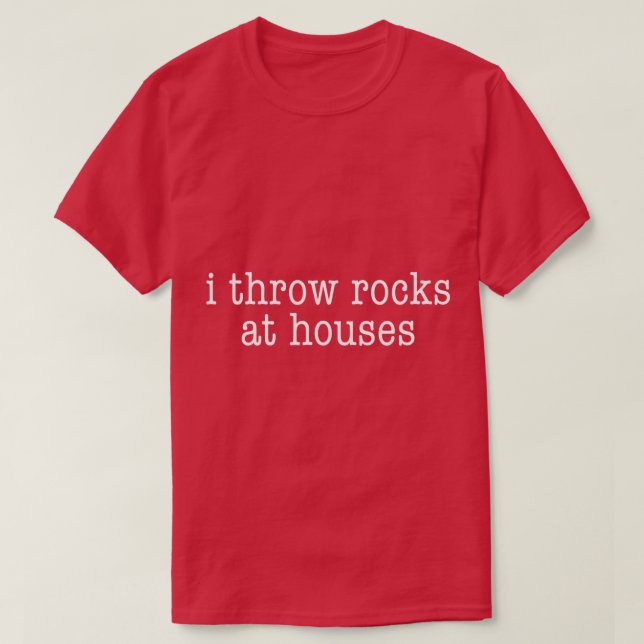 I Throw Rocks At Houses, Minimalistic Curling  T Shirt (Design framsida)