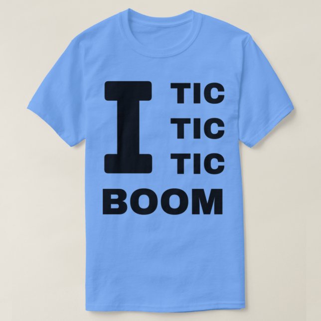I Tic Tic Tic Boom Tourettes Medvetenhet T Shirt (Design framsida)