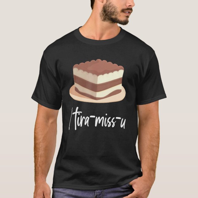 I Tira Miss U Japansk Sweet Tiramisu T Shirt (Framsida)