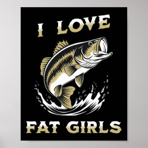 I Tjock Kärlek Girls Lundny Byb Fishing Poster