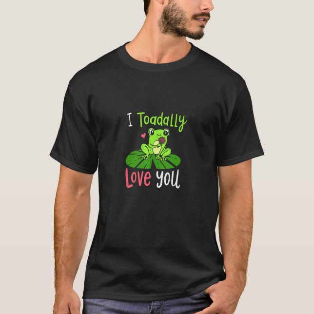 I Toadally Kärlek du Cute Frog Théed Animal Pun Co T Shirt (Framsida)
