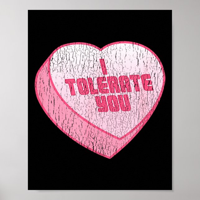 I Tolerate You Candy Heart Funny Valentine's Day  Poster (Framsidan)