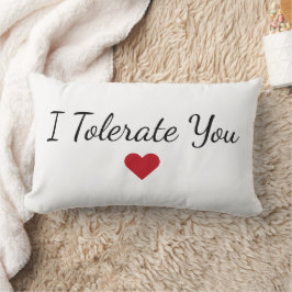 I Tolerate You Heart - Funny Valentine's Day Gift Lumbarkudde