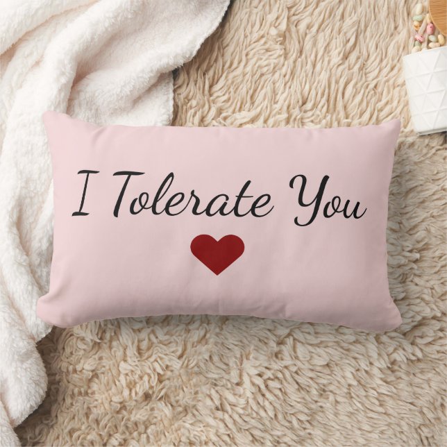 I Tolerate You Love - Funny Valentine's Day Gift Lumbarkudde (Filt)