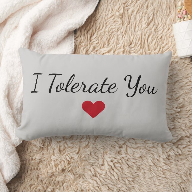 I Tolerate You Pillow – Funny Valentine Gift Lumbarkudde (Filt)