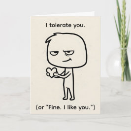 I Tolerate You — Sarcastic Funny Valentine Helgkort
