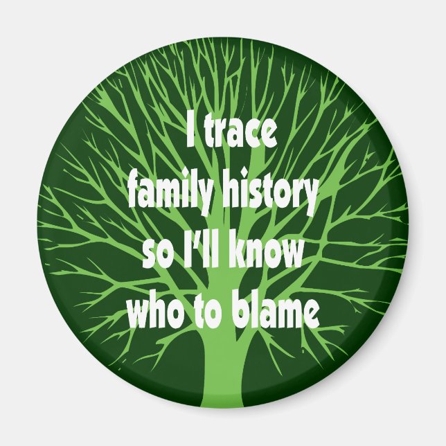 I Trace Family History Magnet (Framsidan)