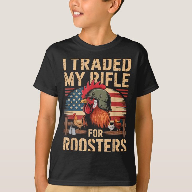 I Traded My Rifle For Roosters Veteran Chicken Far T Shirt (Framsida)