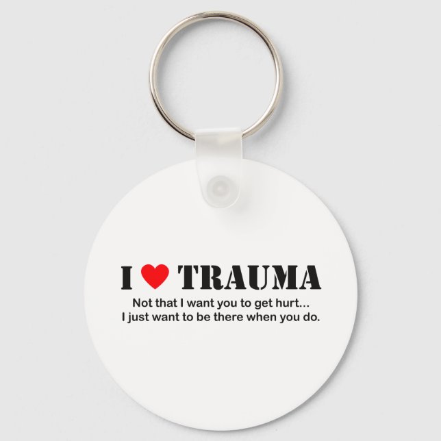 I ♥ Trauma Nyckelring (Framsida)