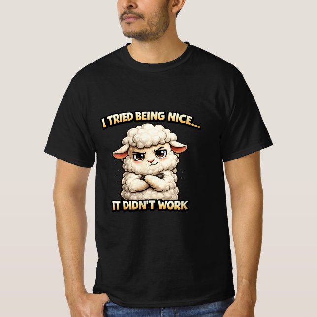 "I Tried Being Nice… It Didn’t Work" (Angry Sheep) T Shirt (Framsida)
