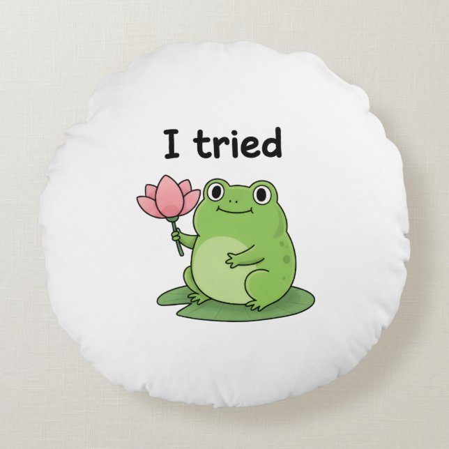 "I Tried" Froggy Effort Design Rund Kudde (Framsidan)