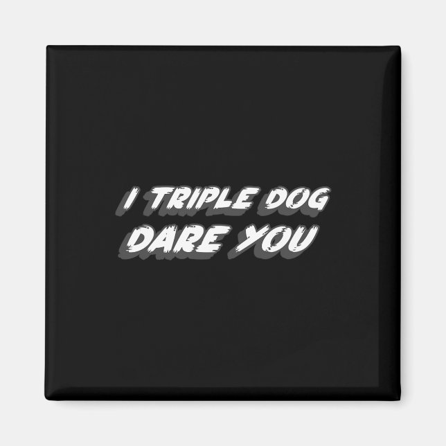 I Triple Hund Dare You 1980's jul Movie Quote Magnet (Framsidan)