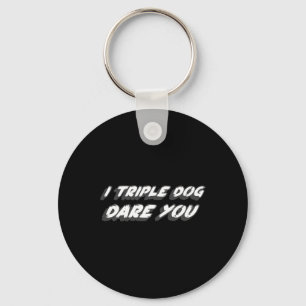 I Triple Hund Dare You 1980's jul Movie Quote Nyckelring