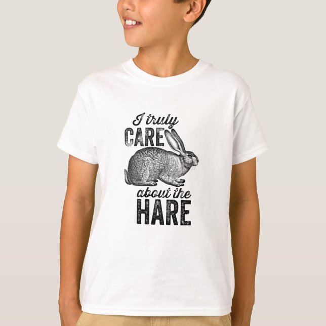 I truly care about the hare t shirt (Framsida)