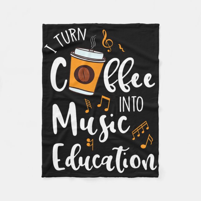 I Turn Coffee Into Music Education Music Teacher G Fleecefilt (Framsidan)