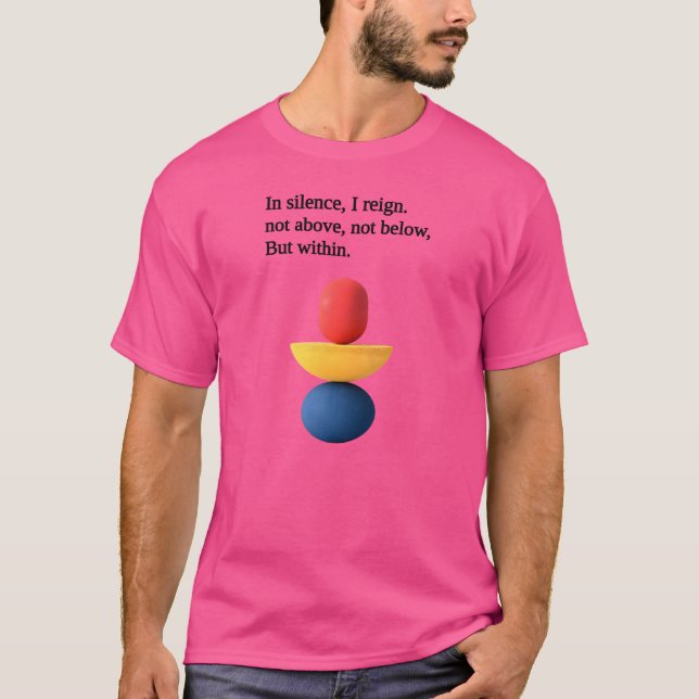 "I tysthet, jag river" motiveringscitat T Shirt (Framsida)