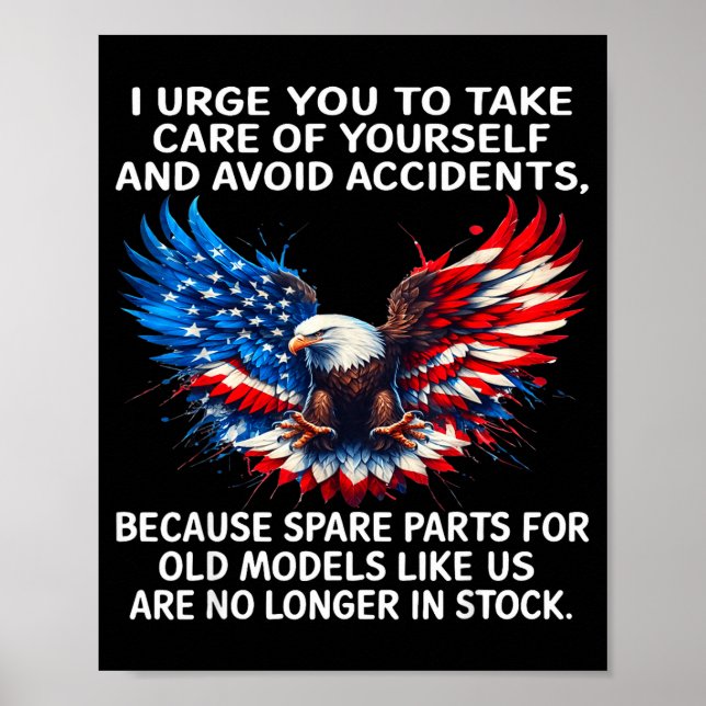 I Urge You To Take Care Of Yourself And Avoid Acci Poster (Framsidan)