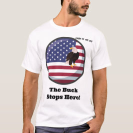 I USA: "Buck stannar här!" T Shirt