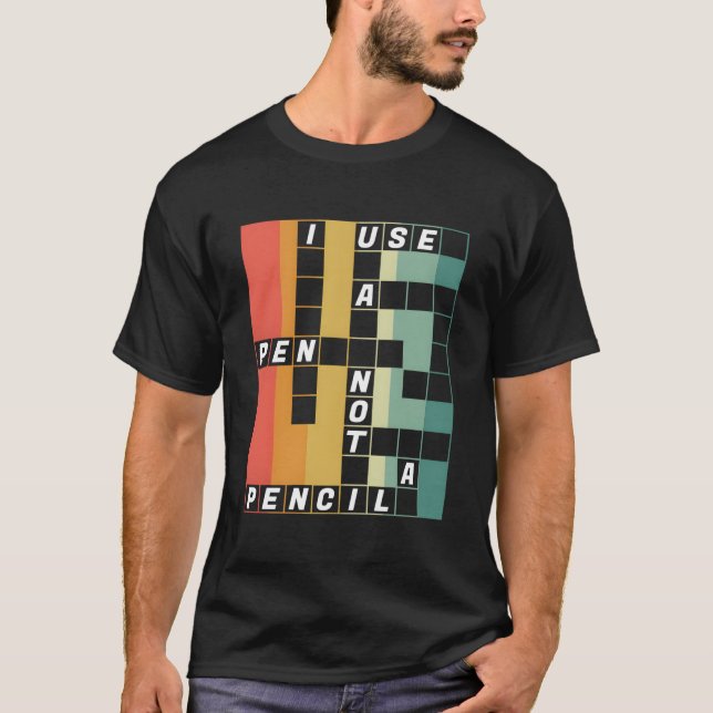 I Use A Pen Not A Pencil National Crossword Puzzle T Shirt (Framsida)