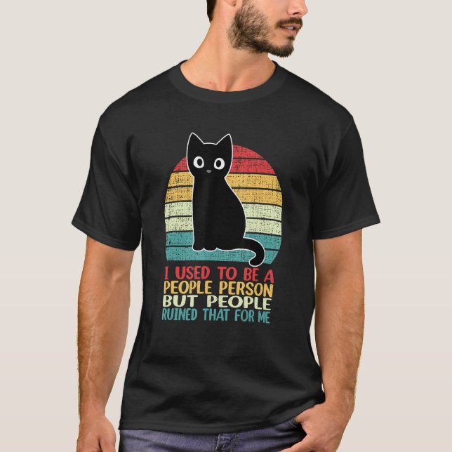 I Used To Be A People Person Funny Black Cat T Shirt (Framsida)