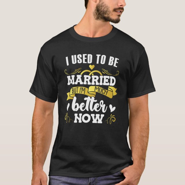 I Used To Be Married Relationship Status Single T Shirt (Framsida)