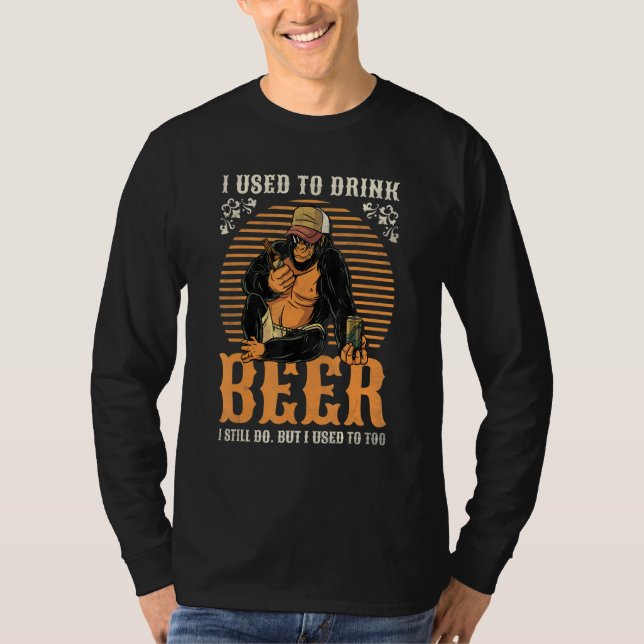 I Used To Drink Beer  I Still Do  Beer Day T Shirt (Framsida)