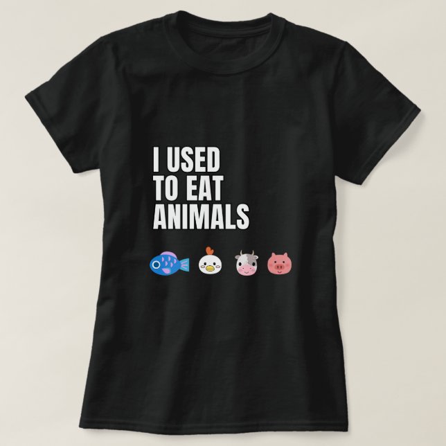 I used to eat animals Women's T-Shirt (Design framsida)