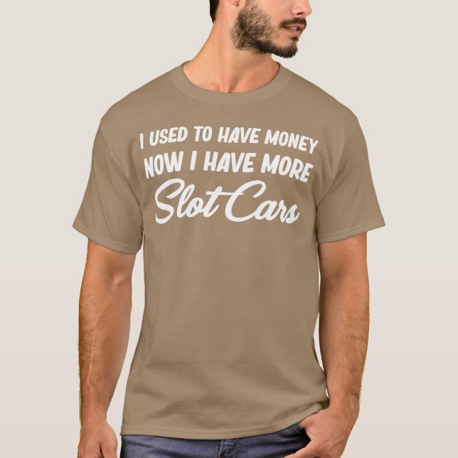 I Usedo Have Money Now I Have M T Shirt (Framsida)