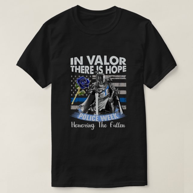 I Valor finns det hopp på nationalpolisveckans min T Shirt (Design framsida)
