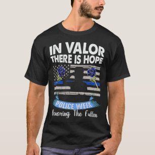 I Valor finns Hope National Police Minns vi T Shirt
