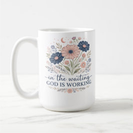 I väntan arbetar Gud Kaffe Mugg