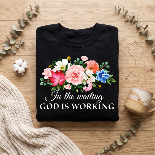 I väntan. Gud arbetar. T Shirt (Skapare uppladdad)