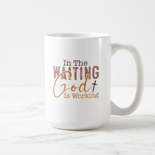 I väntan på att Gud arbetar Christian Quote Kaffemugg (Höger)