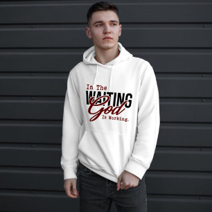 I väntan på att Gud arbetar Hoodie