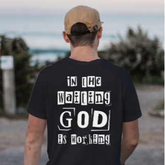 I väntan på att Gud arbetar minimalistiskt T-shirt
