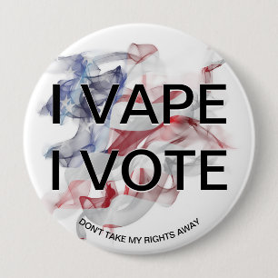 I VAPE I OMRÖSTNING TILL USA flagga Vapor Knapp