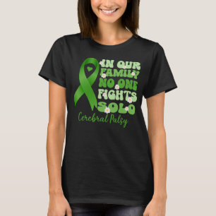 I vår familj kämpar ingen ensam mot solo cerebral  t shirt