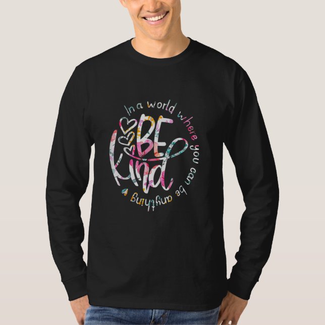I världen är du vad du vill vara vänlighet t shirt (Framsida)