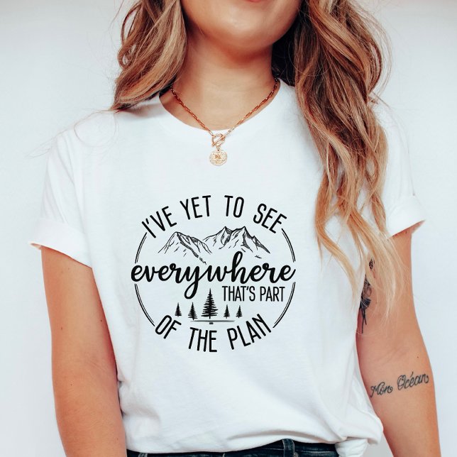 I’ve Yet to See Everywhere Hiking & Travel Graphic T Shirt (Skapare uppladdad)