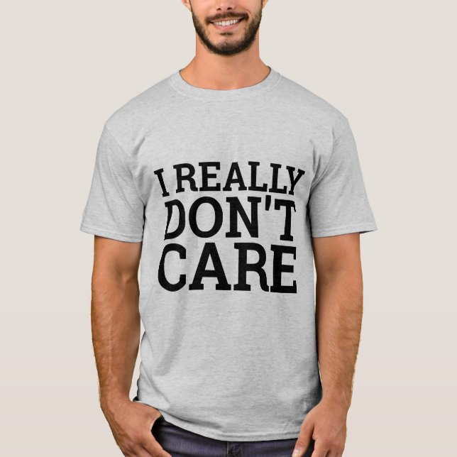 I VERKLIGEN ÄR INTE CARE T-SHIRTS (Framsida)