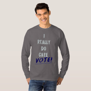 I Verkligen Do Care Melania Trump - 2018 2020 T Shirt