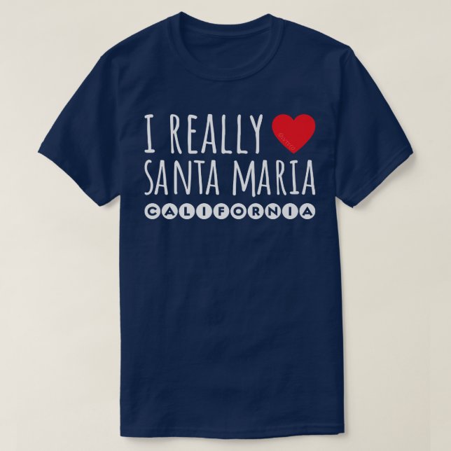I VERKLIGEN (HEART) SANTA MARIA CALIFORNIA T SHIRT (Design framsida)