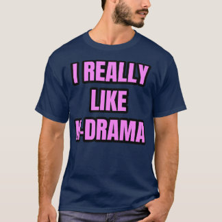 I Verkligen som KDrama 1 T Shirt