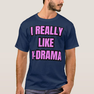 I Verkligen som KDrama 1 T Shirt