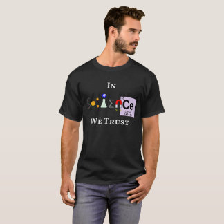 I vetenskap litar på vi T-tröja T-shirt