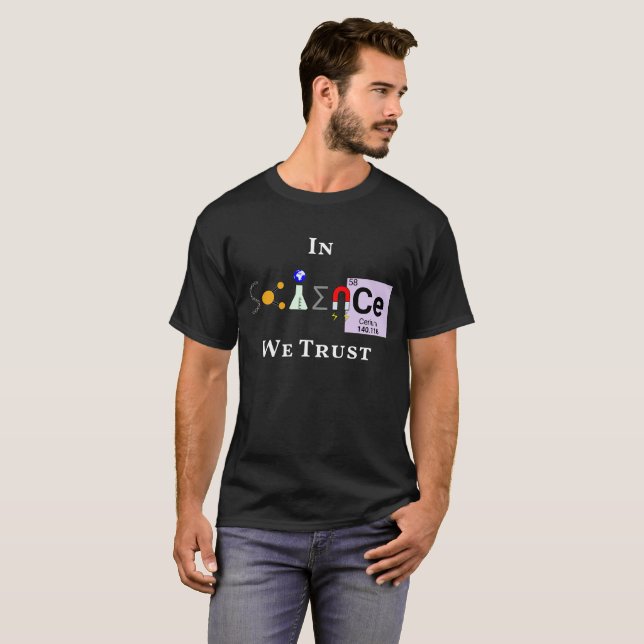 I vetenskap litar på vi T-tröja T-shirt (Hel framsida)