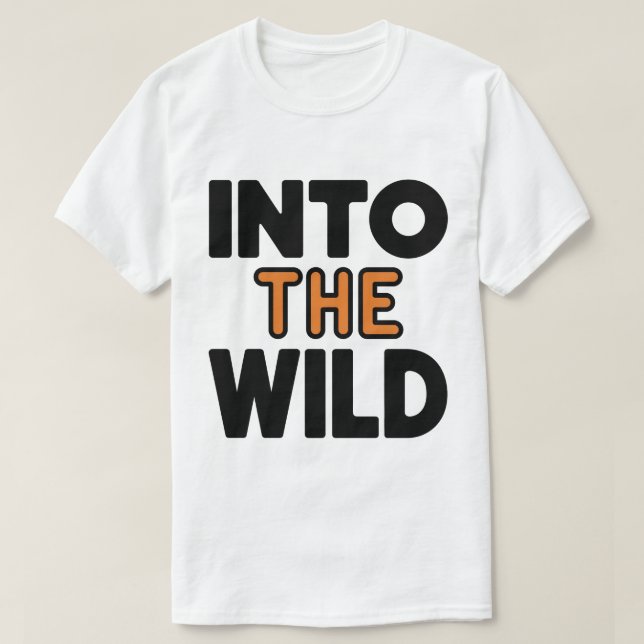 I Vilden Äventyr Typografi med fetstil T Shirt (Design framsida)