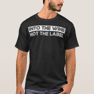 I Vin får inte etiketten T-Shirt